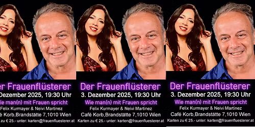 "Der Frauenfl\u00fcsterer" von und mit Felix KURMAYER & Neivi MARTINEZ