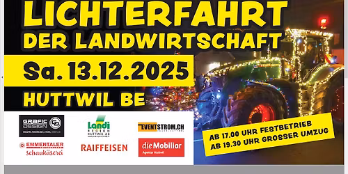 3.Lichterfahrt der Landwirtschaft - Huttwil BE - Sa.13.12.2025