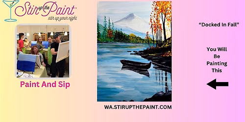 Seattle Paint and Sip, Paint Party, Paint Night  With Stir Up The Paint