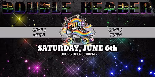 Pride Night Double Header '26