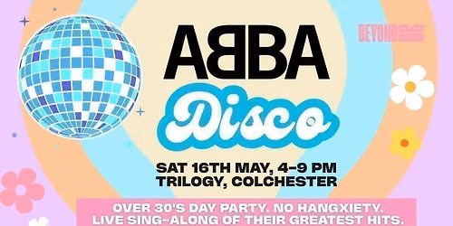 OVER 30s DAYTIME ABBA DISCO - COLCHESTER \u2b50