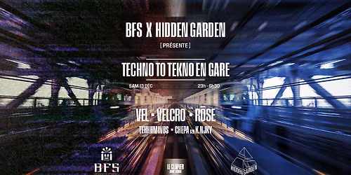 BFS X HG : Techno To Tekno En Gare W\/ Vel, Velcro, Rose
