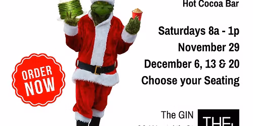 Pancakes & Hot Cocoa Bar with Mr. Grinch at The GIN