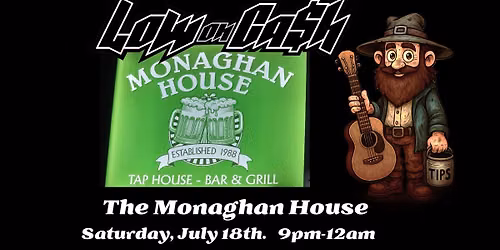 Low on Cash Returns to The Monaghan House