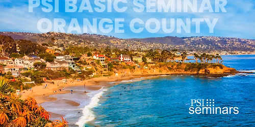 PSI Basic Seminar | Orange County