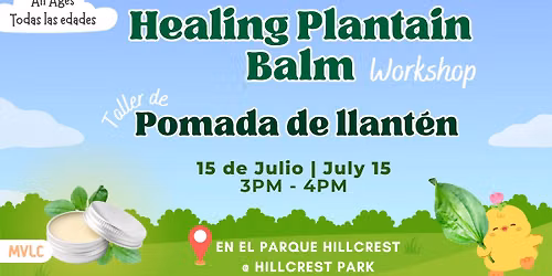 Plantain Healing Balm Workshop - Taller de Pomada de Llant\u00e9n