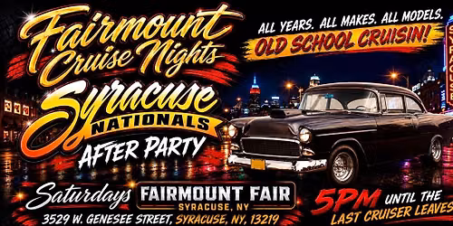 Syracuse Nationals Afterparty!  (Fairmount cruise nights week 12)