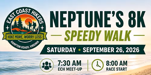\ud83c\udf0a NEPTUNE\u2019S 8K \u2014 SPEEDY WALK WITH EAST COAST HIKERS \ud83d\udc5f
