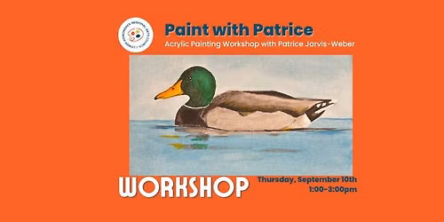 Paint with Patrice; Acrylic Painting with Patrice Jarvis-Weber
