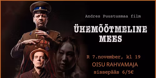 Kino\u00f5htu filmiga "\u00dcHEM\u00d5\u00d5TMELINE MEES"