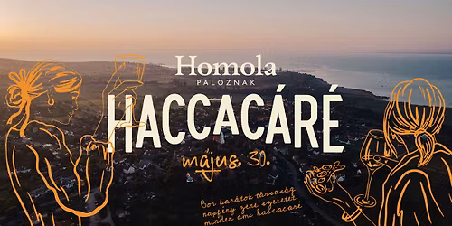Haccac\u00e1r\u00e9 presents; Bor \u2022 M\u00e1mor \u2022 Paloznak @ Homola Borterasz\ud83c\udf47\u2600\ufe0f