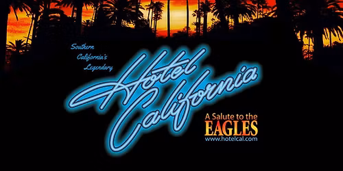 Hotel California - A Salute to The Eagles