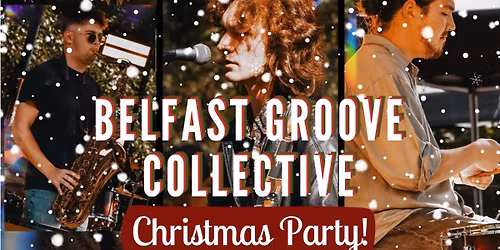 Belfast Groove Collective Christmas Party at Harrison