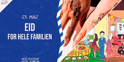 Eid for hele familien (alle aldre) \/\/ Taastrup Bibliotek