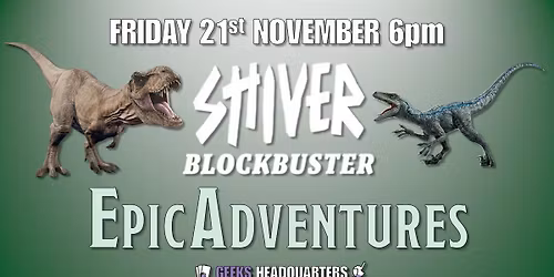 Epic Adventures - Shiver Blockbuster, Hollow World