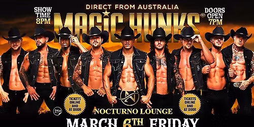 Mar 6th: Kuna, ID - MAGIC HUNKS\u00ae AUSTRALIA TAKEOVER at Nocturno