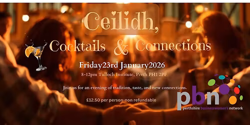 Ceilidh, Cocktails & Connections