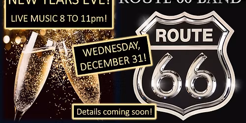 New Years Eve Party & Dance with Route 66!