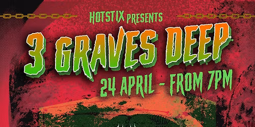 Hotstix Presents - 3 Graves Deep