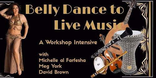 Belly Dance to Live Music Workshop