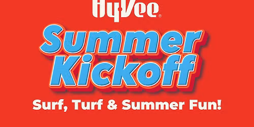 Hy-Vee Summer Kickoff Event: 6\/06
