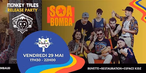 PASSOPARK Soa Bomba + Monkey Tales (Release Party)