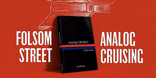 Folsom + Analog Cruising : Book Launch & Afterparty