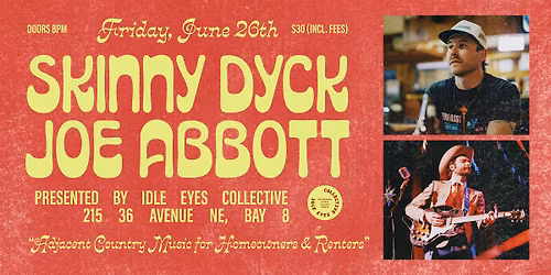 Idle Eyes Studios presents Skinny Dyck  & Joe Abbott