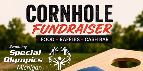 Cornhole Fundraiser for Special Olympics Michigan! Open to the Public