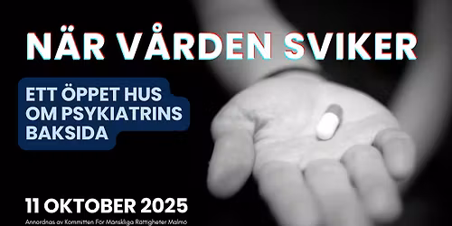 Öppet hus - När vården sviker