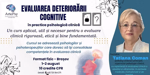 Curs formare continua:  EVALUAREA DETERIORARII COGNITIVE in practica psihologica 