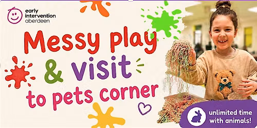 ASN Sensory Messy Play & Visit to Pets Corner *Aberdeen City Council*