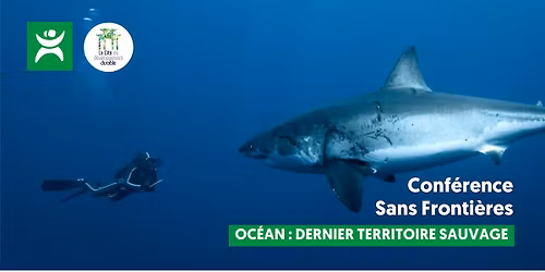Conf\u00e9rence - Oc\u00e9an : dernier territoire sauvage
