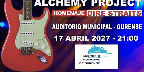 ★ DIRE STRAITS ★ Ourense - Alchemy Project