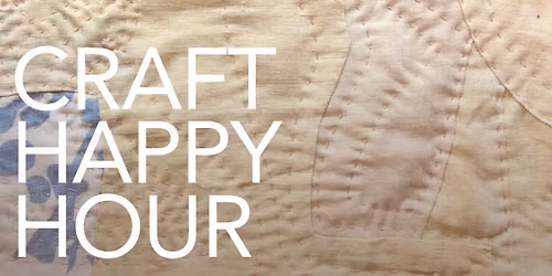 Craft Happy Hour: Hand Quilting Techniques with Lizz Freeman