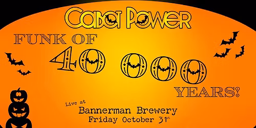 CABOT POWER presents The Funk of 40,000 Years