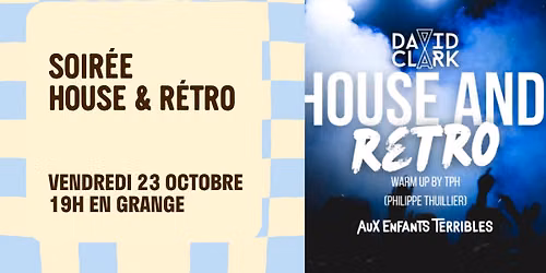 Soir\u00e9e House & R\u00e9tro
