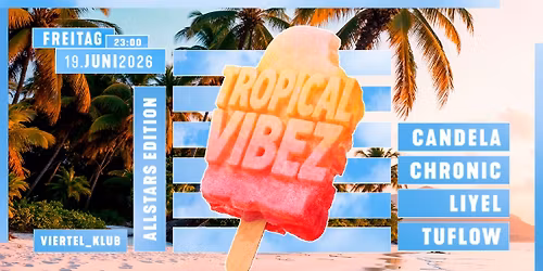 Tropical Vibez - All Stars Edition!