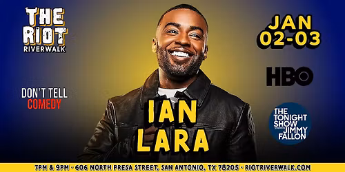 Comedian Ian Lara Live in San Antonio at Riot Riverwalk Comedy Club