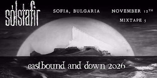 S\u00d3LSTAFIR live in Sofia \/ Club Mixtape 5 \/ 12.11