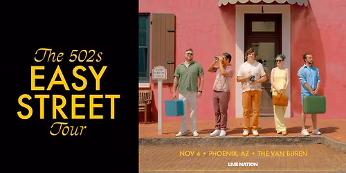 The 502s- Easy Street Tour