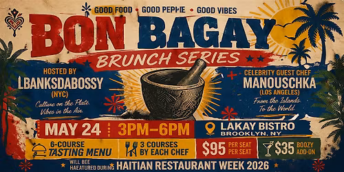 BON BAGAY (BRUNCH SERIES) HAITIAN RESTAURANT WEEK