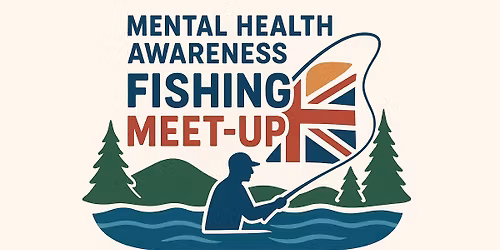 Mental health awareness Fishing meet up