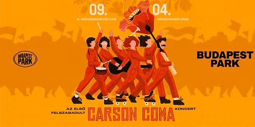 Az els\u0151 felszabadult Carson Coma koncert - a rendszerv\u00e1lt\u00e1s meg\u00fcnnepl\u00e9se a Budapest Parkban