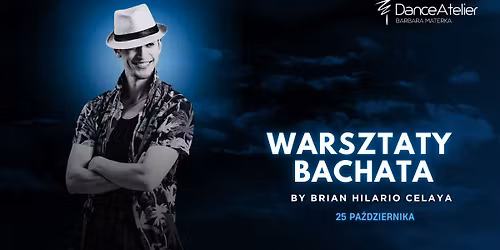 Warsztaty Bachata z Brian Hilario Celaya z Argentyny