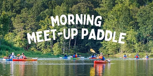 Morning Meet-Up Paddles