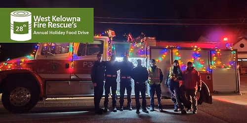 West Kelowna Fire Rescue's Annual Holiday Food Drive