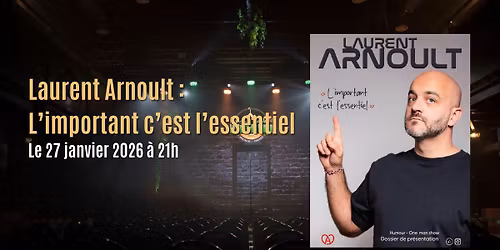 Laurent Arnoult : L'important c'est l'essentiel