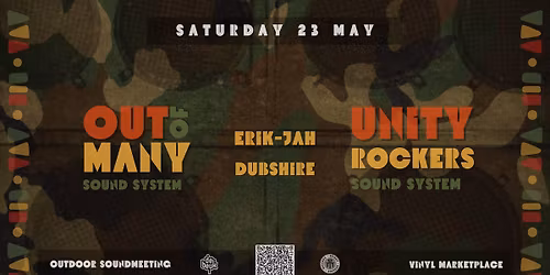Out of many OUTDOOR x Unity Rockers Soundsystem x Erik-Jah x Dubshire 