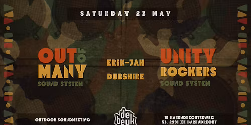Out of many OUTDOOR x Unity Rockers Soundsystem x Erik-Jah x Dubshire 